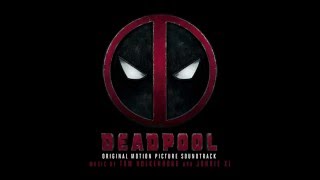 Twelve Bullets (Deadpool OST)   Tom Holkenborg aka Junkie XL