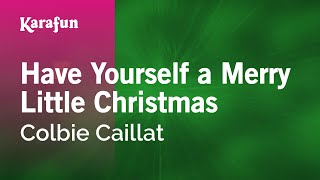 Karaoke Have Yourself A Merry Little Christmas - Colbie Caillat *