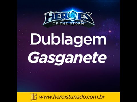 Dublagem Gasganete - Heroes of the Storm - Herói Stunado