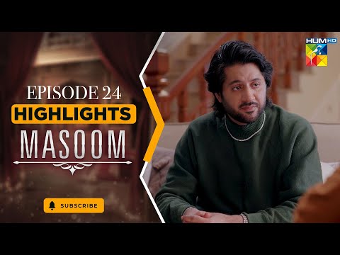 Highlights - Masoom Episode 24 [ Imran Ashraf & Sonya Hussyn ] - HUM TV
