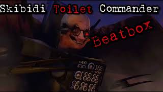Skibidi Toilet Commander Beatbox