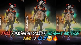 FREE FIRE HEAVY EDIT 🔥💀| ALIGHT MOTOIN 🫦 XML+CLIP ⚡️