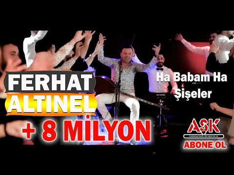 Ferhat Altınel - Ha Babam Ha / Şişeler #aşkprodüksiyon #ferhataltınel #hababamha #şişeler