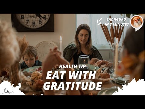 For better health - eat with Gratitude - try it for one week and notice the difference | ep 70 | 3MW