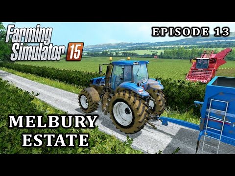 Let's Play Farming Simulator 2015 | Melbury Estate | Episode 13