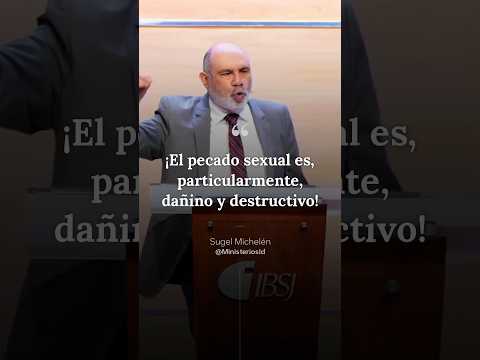¡El PECADO SEXUAL es destructivo! ☢️ — Sugel Michelén. #SugelMichelén #Inmoralidad #Santidad