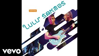 Lulu Santos - Como uma Onda (Zen Surfismo) [Pseudo Vídeo] (Ao Vivo)