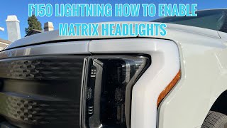 F150 Lightning Matrix Headlights How to Walkthrough