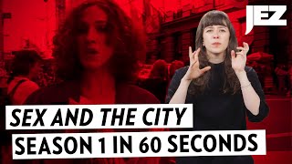 'Sex and the City' Season 1 in 60 Seconds | Joanna Explains