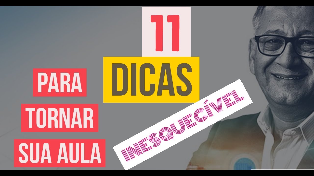 11 DICAS PARA TORNAR SUA AULA EXPOSITIVA INESQUECÍVEL