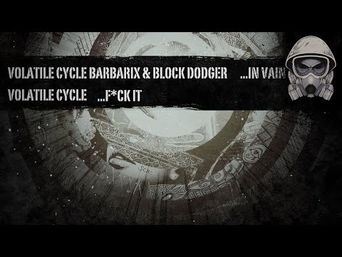 Volatile Cycle, Barbarix & Block Dodger - In Vain