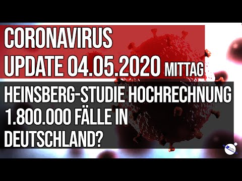 Coronavirus - Update 04.05.2020 Noon - Heinsberg study projection - 1,800,000 cases?