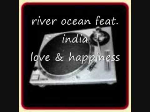 river ocean feat. india - love & happiness