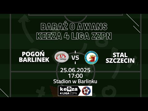 Pogoń Barlinek - Stal Szczecin