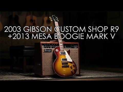 "Pick of the Day" - 2003 Gibson Custom Shop R9 and 2013 Mesa Boogie Mark V