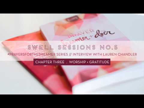 Swell Session EP.5 with Lauren Chandler on #PrayersForTheDreamer