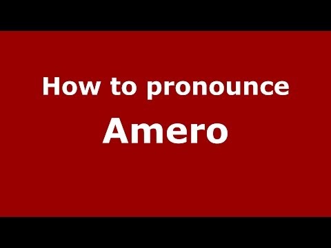 How to pronounce Amero
