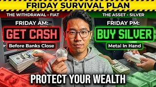 MY FRIDAY PLAN: Why I Am Withdrawing Cash for Silver Tomorrow…