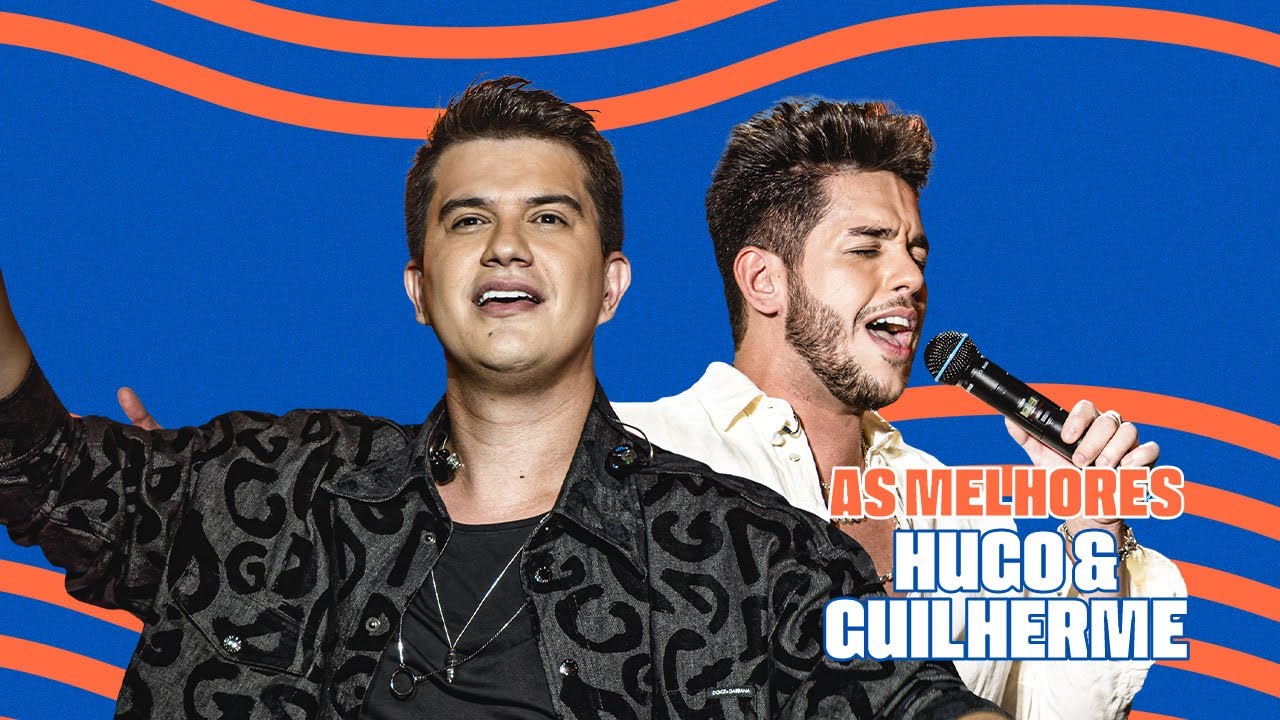 Hugo e Guilherme - As Melhores
