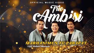 Download lagu Trio Ambisi - Marhanimun Tu Parapat mp3