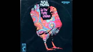 Rufus Thomas - Let the Good Times Roll