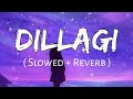 Dillagi Slowed Reverb Rahat Fateh Ali Khan LoveShineVibes