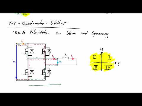 15 - Leistungselektronik - Gleichstromsteller - Bidirektionale GSS (U+I), 4-Quadranten-Steller