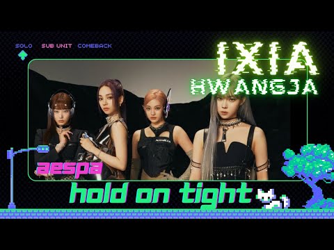 [Solo]  HOLD ON TIGHT by Hwangja from IXIA || Org by AESPA @aespa