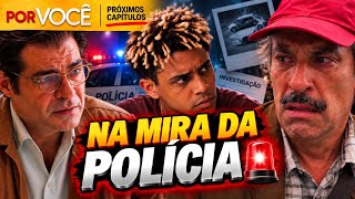 POR VOCÊ Resumo Capítulo: Culpado por Acidente de mãe de Peixe Juarez na Mira da Polícia