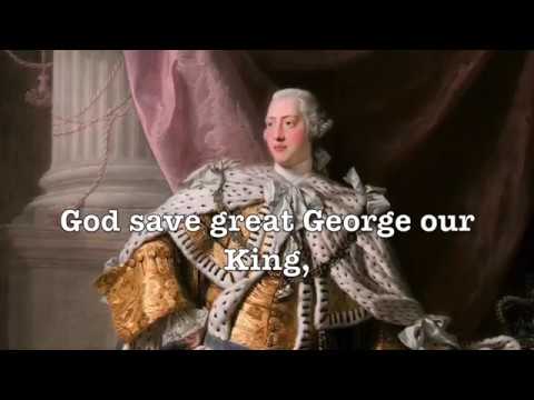American Loyalist Song - God save King George the King (original "God Save the King")