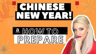 How to Prepare for Chinese New Year 2020 as a Amazon FBA Seller