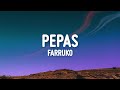 Farruko - Pepas (Letra/Lyrics) Farruko - Pepas (Letra/Lyrics)
