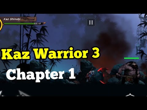 Kaz Warrior 3 Shinobi Legend Chapter 1 Complete Gameplay