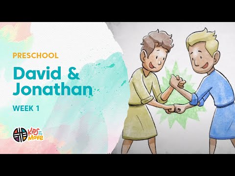 DAVID AND JONATHAN - PRESCHOOL LESSON | Kids on the Move
