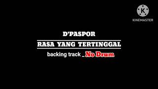 Download lagu D'PASPOR _ RASA YANG TERTINGGAL _ backing track No Drum mp3