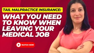 Tail Malpractice Insurance: What You Need to Know When Leaving Your Medical Job