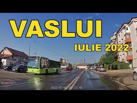 Orasul VASLUI traseu ICIL - LiDL Autogara str Decebal 02 iulie 2022