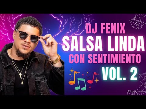 SALSA LINDA  CON SENTIEMIENTO VOL. 2 🍺🥃 MEZCLADA EN VIVO POR DJ FENIX  🍺🥃
