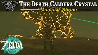 The Death Caldera Crystal Shrine Quest:  Momosik Shrine | Zelda, Tears of the Kingdom Guide
