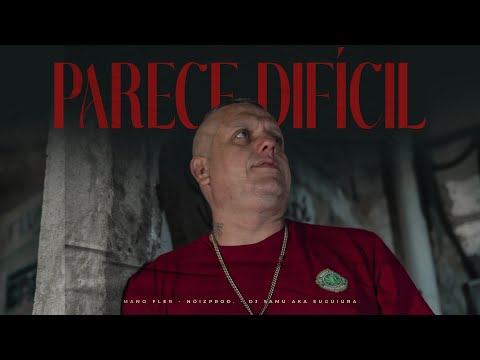 MANO FLER - Parece Difícil (Prod e Scratch  Dj Samu AKA Suguiura)