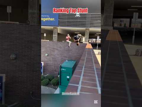 Ranking Top Stunt (part 1) ☠️
