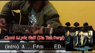 Download lagu Naff - Dia Tlah Pergi | chord & Lyric mp3