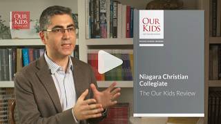 Niagara Christian Collegiate, Fort Erie, ON - The OUR KIDS Feature Review video