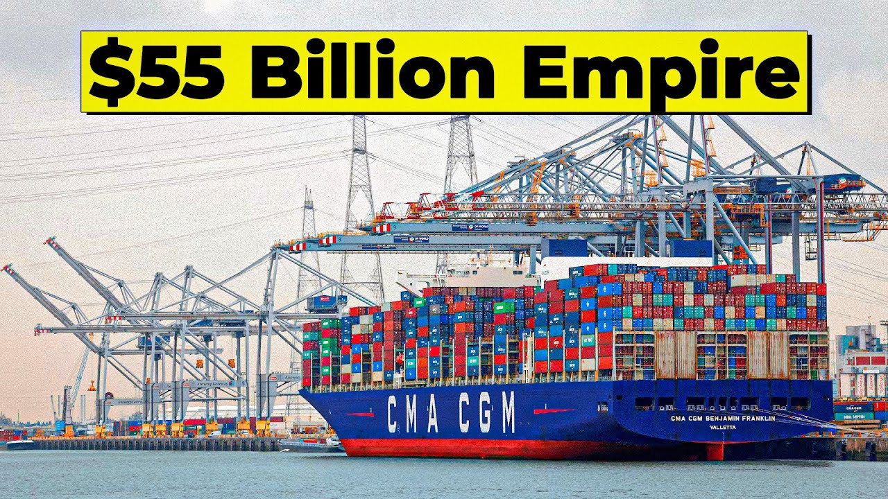 How CMA CGM Built a $55 Billion Maritime Empire: That Crushed Maersk | Business Case Study