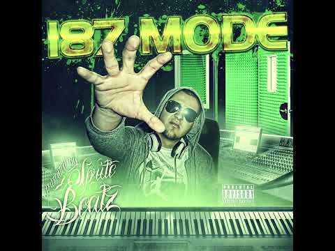 Sprite Beatz - 187 Mode (FULL MIXTAPE 2015)