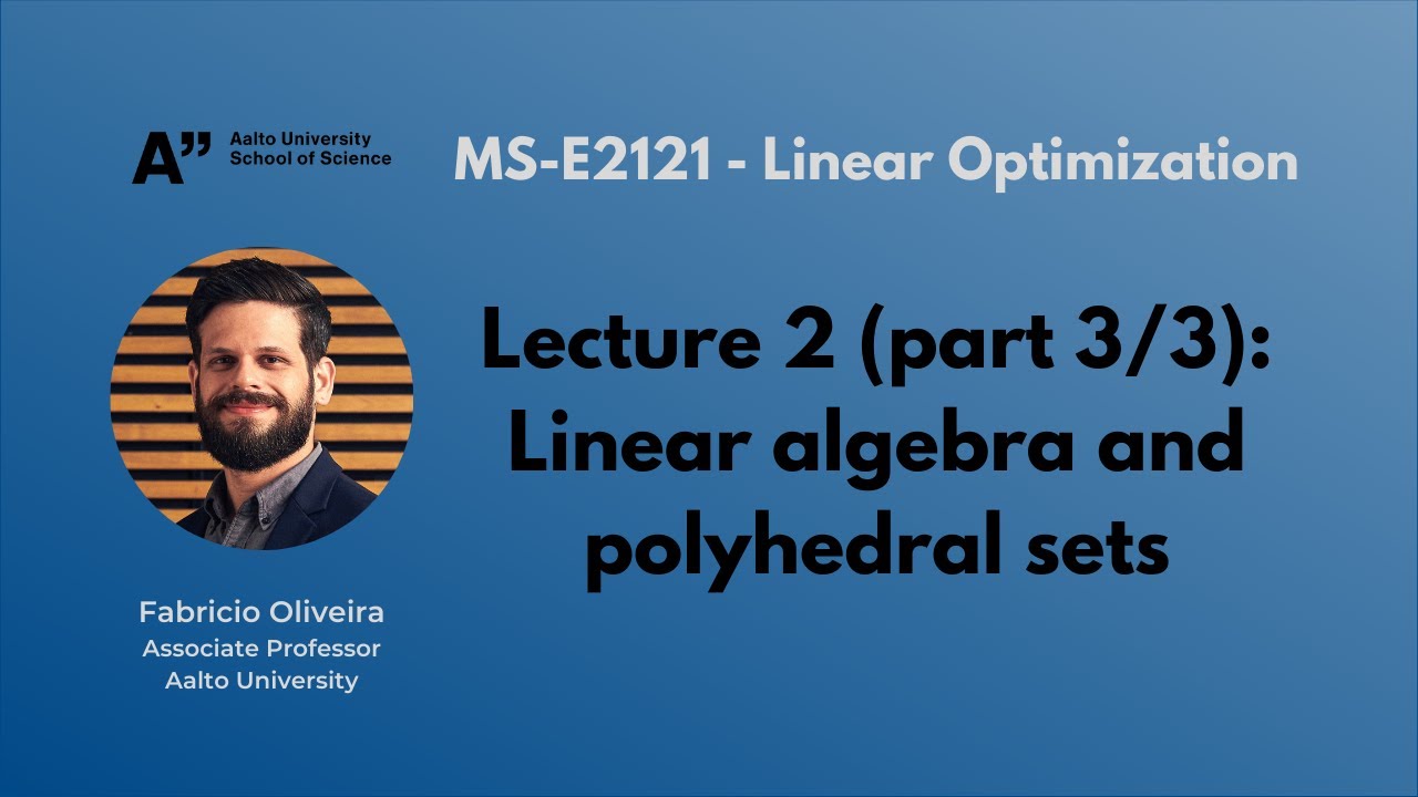 MS-E2121 - Linear Optimization - Lecture 2.3