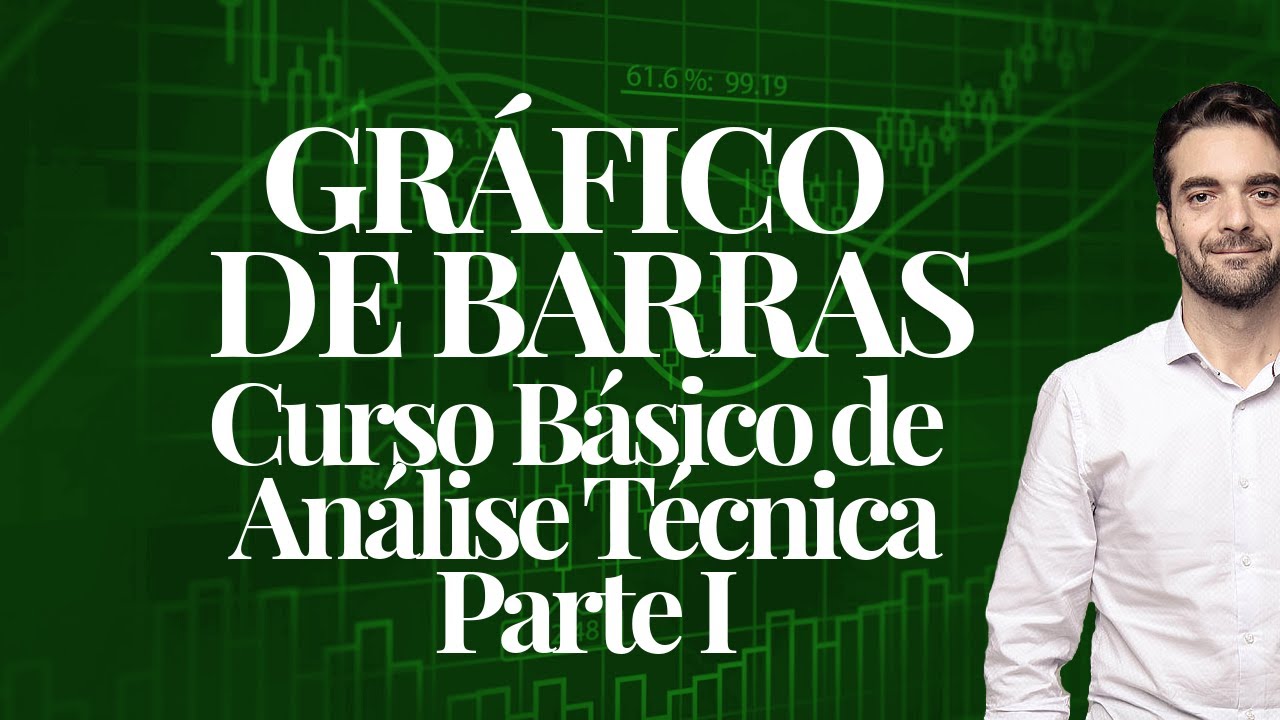 🔴 GRÁFICO DE BARRAS - CURSO BÁSICO DE ANÁLISE TÉCNICA - PARTE 1