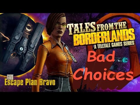 Tales From The Borderlands: Episode 4 Escape Plan Bravo Complete Walkthrough Bad Choices