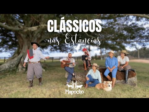 CLÁSSICOS NAS ESTÂNCIAS - MÚSICA - MAPOCHO