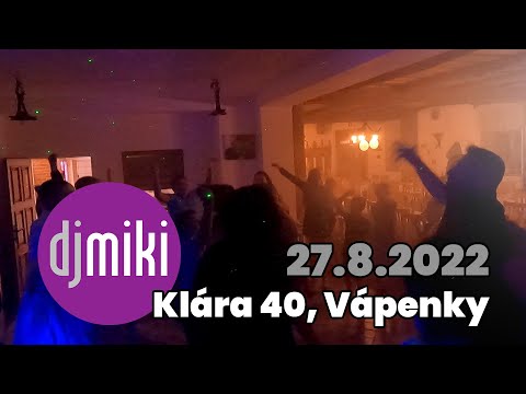 DJ Miki / Klárka oslavila 40 v Penzionu U Černého potoka ve Vápenkách